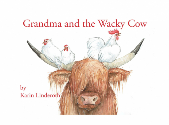 Grandma and the Wacky Cow  i gruppen Böcker / Barnböcker hos Familjekortet Sverige AB (10074_9789185903597)